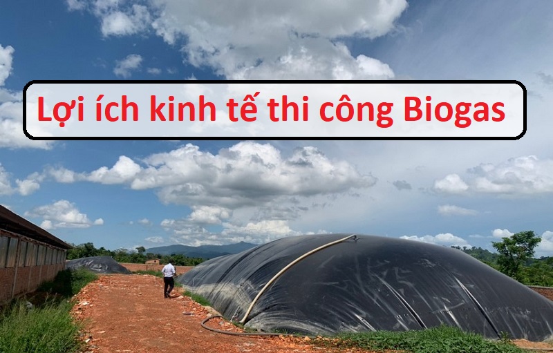 Lợi ích kinh tế hầm Biogas