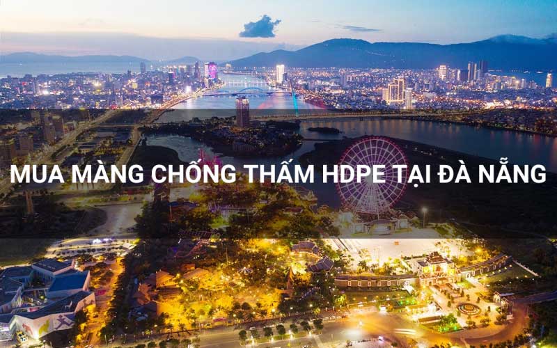 Màng chống thấm HDPE Đà Nẵng