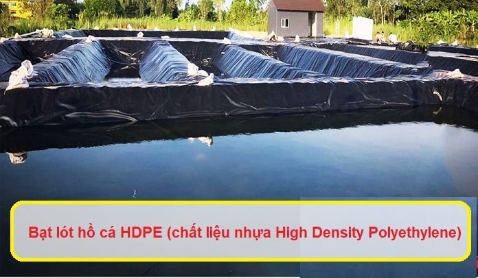 Bạt lót hồ cá HDPE (chất liệu nhựa High Density Polyethylene)
