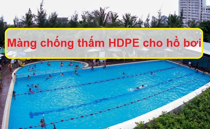 màng chống thấm HDPE cho hồ bơi