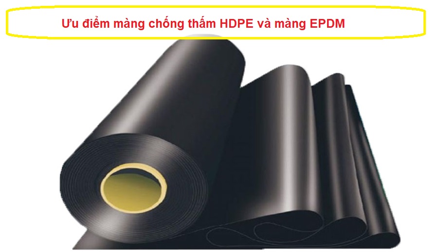 ưu điểm nổi bật quan trọng màng chống thấm HDPE