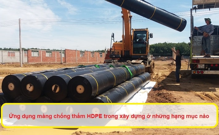 Ứng dụng màng chống thấm HDPE trong xây dựng ở những hạng mục nào
