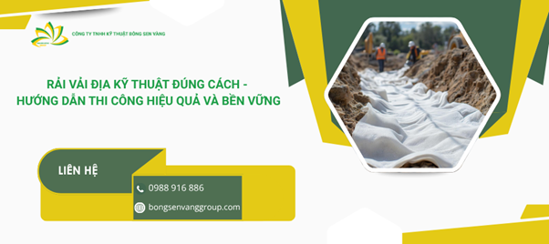 Rải vải địa kỹ thuật đúng cách và bền vững